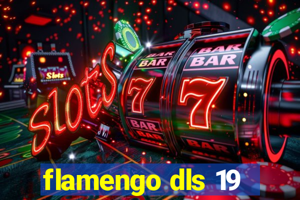 flamengo dls 19